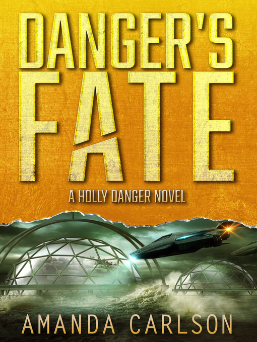 Title details for Danger's Fate by Amanda Carlson - Available
